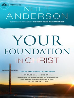 cover image of Your Foundation in Christ--Live by the Power of the Spirit